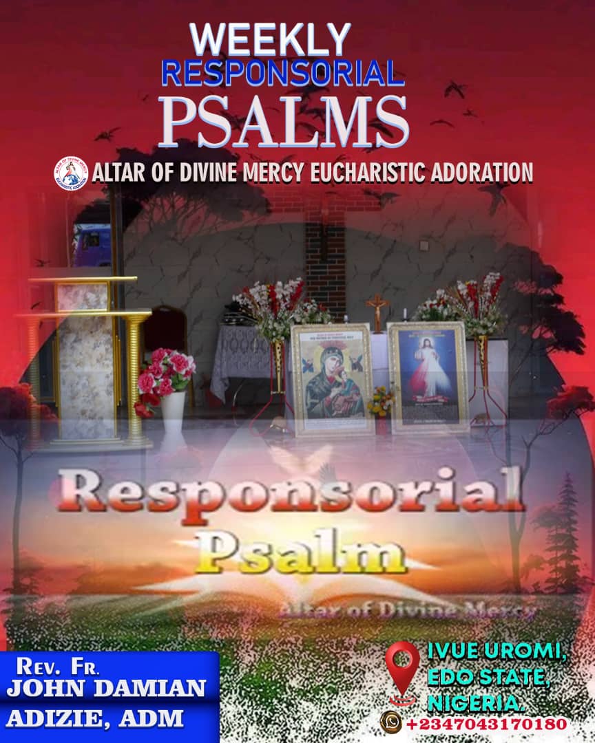 WEEKLY RESPONSORIAL PSALM 20TH TO 26TH NOVEMBER 2023 post thumbnail image